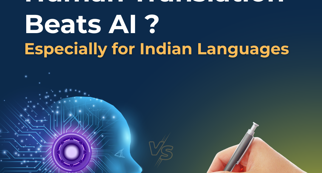 Why Human Localization Beats AI—Especially in Indian Languages