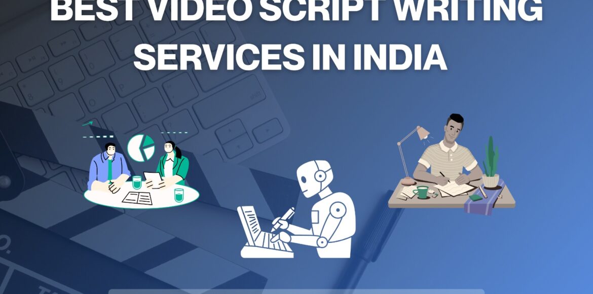 Video Script Writing Services in India